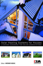 Solar Heating Systems for Houses – A Design Handbook for Solar Combisystems